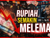 Rupiah Semakin Melemah!